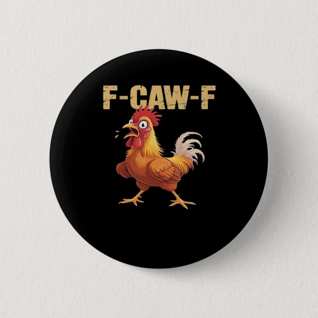 F-Caw-F Chicken Classic Basic Style 6 Cm Round Badge (Front)