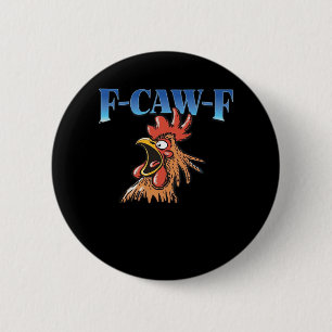 F-Caw-F Chicken Classic Cool Unique 6 Cm Round Badge