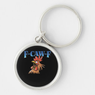 F-Caw-F Chicken Classic Cool Unique Key Ring