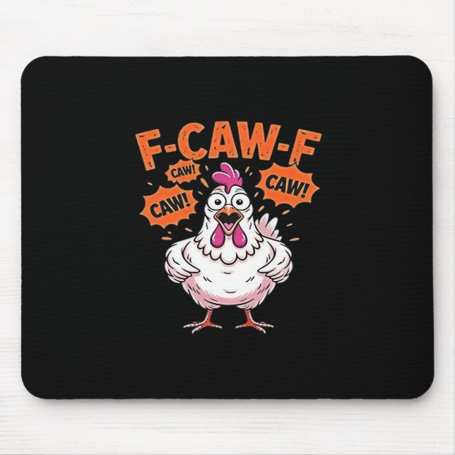 F-Caw-F Chicken Classic Cool Unique Mouse Mat (Front)