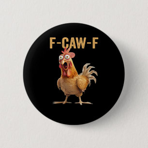 F-Caw-F Chicken Classic Creative Casual 6 Cm Round Badge