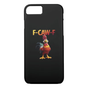 F-Caw-F Chicken Classic Creative Casual iPhone 8/7 Case