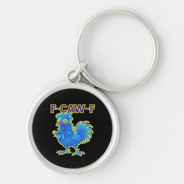 F-Caw-F Chicken Classic Creative Casual Key Ring (Front)