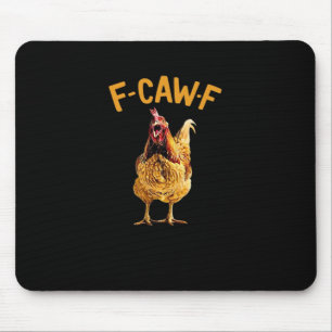 F-Caw-F-Chicken Classic Creative Style Mouse Mat