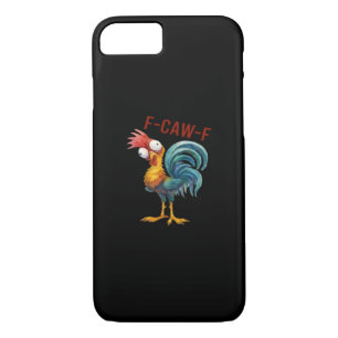 F-Caw-F Chicken Classic Funny Quote iPhone 8/7 Case