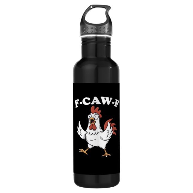 F-Caw-F Chicken Classic Funny Trendy 710 Ml Water Bottle (Front)