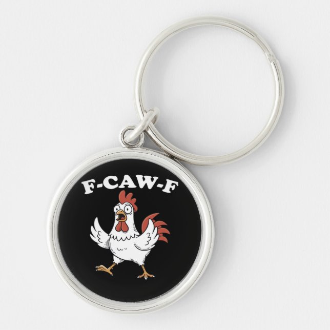 F-Caw-F Chicken Classic Funny Trendy Key Ring (Front)