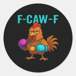 F-Caw-F Chicken Classic Minimal Clean Classic Round Sticker