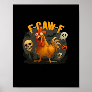 F-Caw-F Chicken Classic Minimal Clean Poster