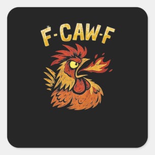 F-Caw-F-Chicken Classic Minimal Clean Square Sticker