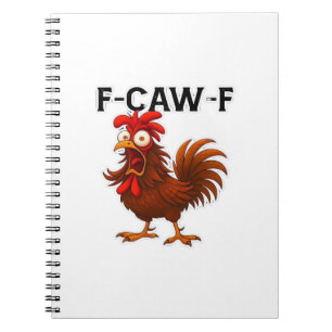 F-Caw-F Chicken Classic Notebook