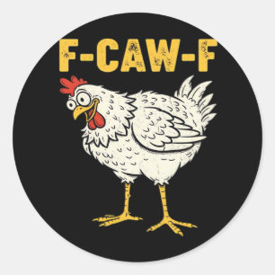 F-Caw-F Chicken Classic Retro Cool Classic Round Sticker