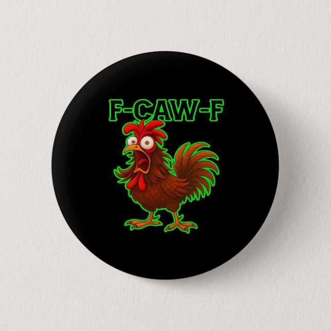 F-Caw-F Chicken Classic Retro Graphic 6 Cm Round Badge (Front)