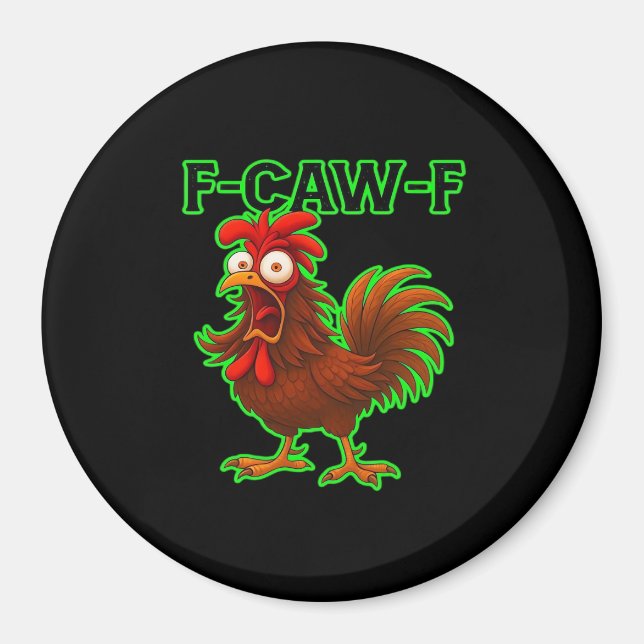 F-Caw-F Chicken Classic Retro Graphic Magnet (Front)