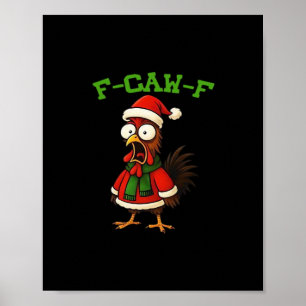 F-Caw-F Chicken Classic Retro Graphic Poster
