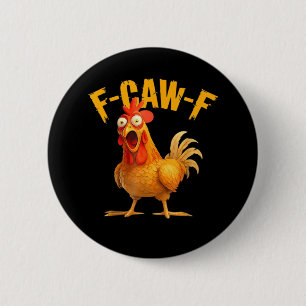 F-Caw-F Chicken Classic Retro Style 6 Cm Round Badge