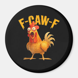 F-Caw-F Chicken Classic Retro Style Magnet