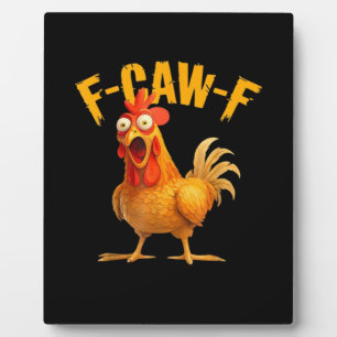 F-Caw-F Chicken Classic Retro Style Plaque