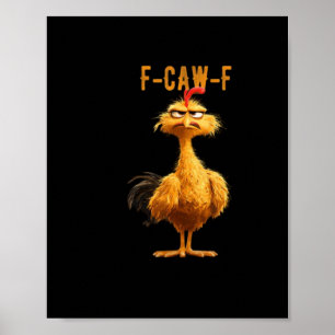 F-Caw-F Chicken Classic Retro Style Poster