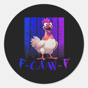F-Caw-F Chicken Classic Simple Clean Classic Round Sticker