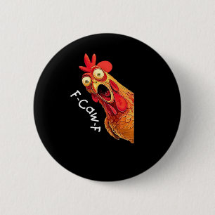 F-Caw-F-Chicken Classic Vintage Graphic 6 Cm Round Badge