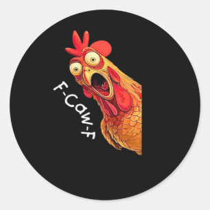 F-Caw-F-Chicken Classic Vintage Graphic Round Sticker