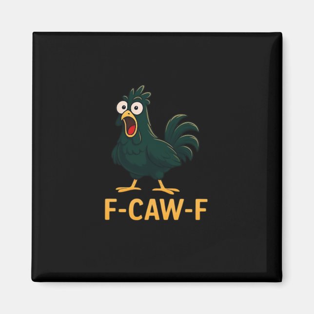 F-Caw-F Chicken Classic Vintage Style Magnet (Front)