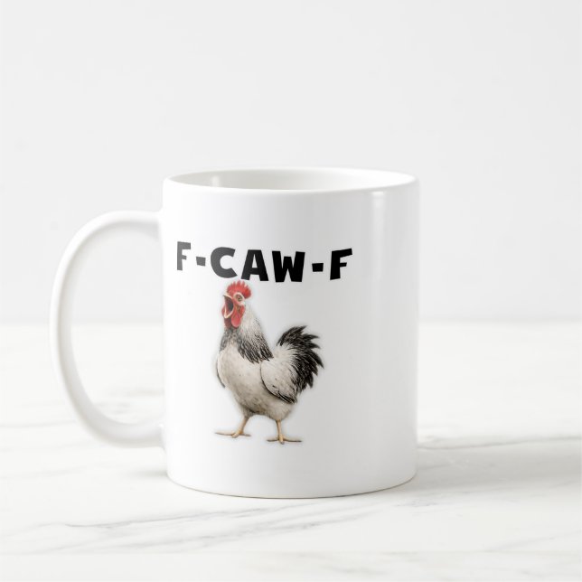 F-caw-f Chicken  Coffee Mug (Left)