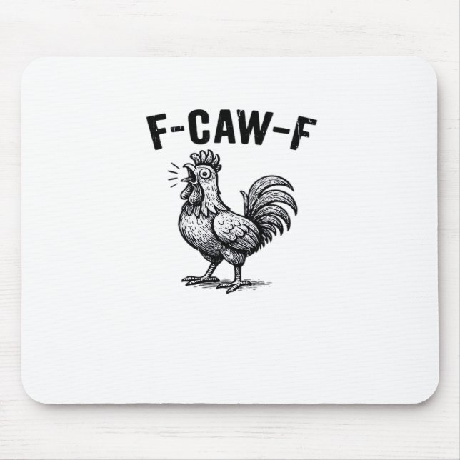 F-Caw-F Chicken Creative Casual Mouse Mat (Front)