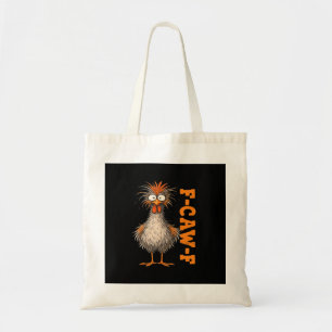 F-Caw-F-Chicken Eagerlys Colorful Funny Rooster Me Tote Bag