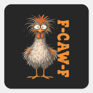 F-Caw-F-Chicken Eagerlys Colourful Funny Rooster M Square Sticker