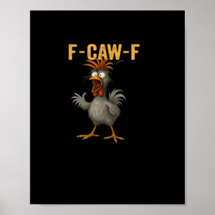 F-Caw-F Chicken Essential Aesthetic Casual Poster