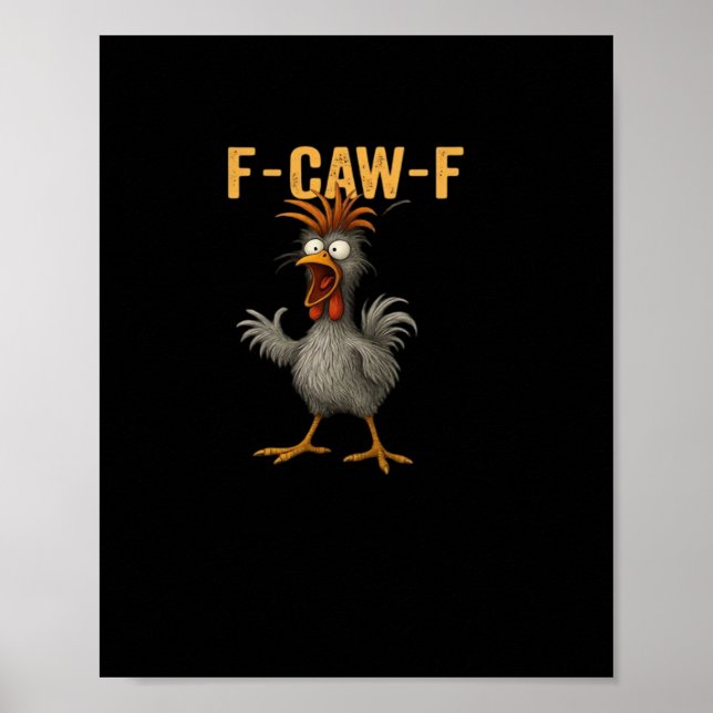 F-Caw-F Chicken Essential Aesthetic Casual Poster (Front)