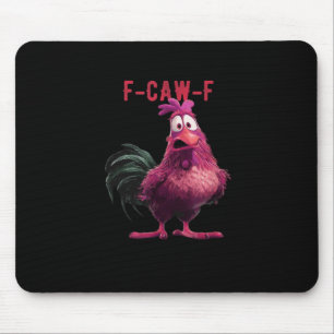 F-Caw-F-Chicken Essential Aesthetic Unique Mouse Mat