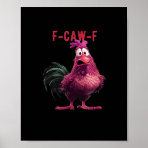 F-Caw-F-Chicken Essential Aesthetic Unique Poster