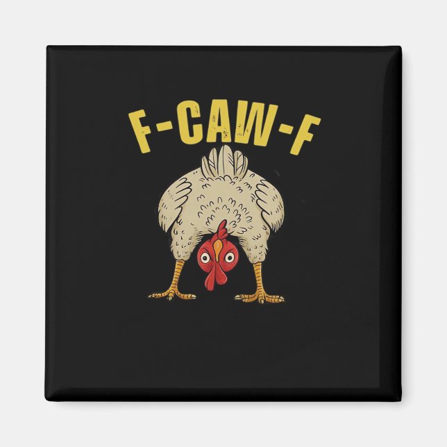 F-Caw-F-Chicken Essential Art Graphic Magnet (Front)