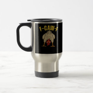 F-Caw-F-Chicken Essential Art Graphic Travel Mug