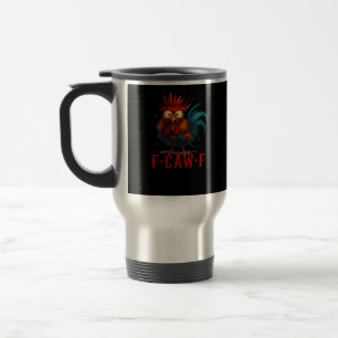 F-Caw-F Chicken Essential Basic Style Travel Mug