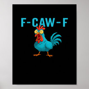 F-Caw-F-Chicken Essential Classic Style Poster
