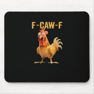 F-Caw-F-Chicken Essential Creative Casual Mouse Mat