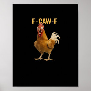 F-Caw-F Chicken Essential Creative Graphic Poster