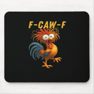 F-Caw-F Chicken Essential Funny Design Mouse Mat