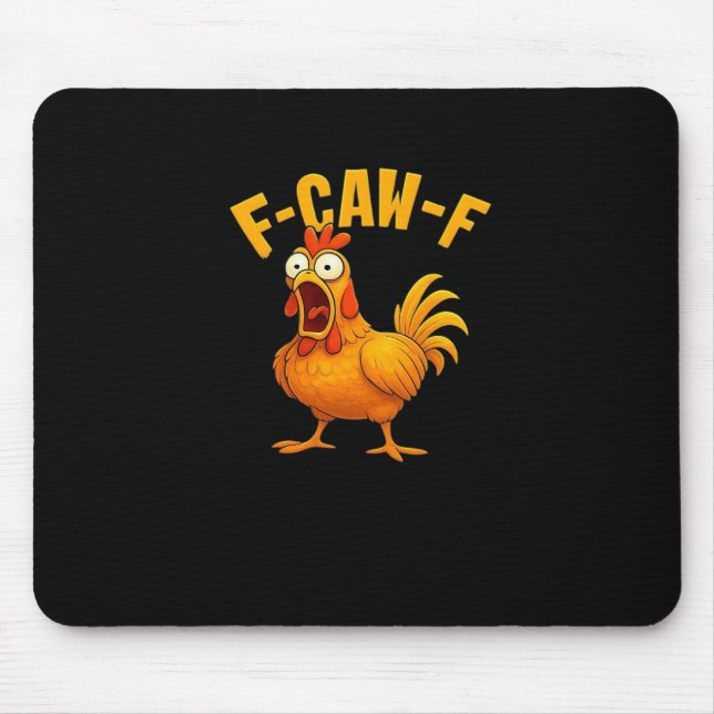 F-Caw-F-Chicken Essential Funny Quote Mouse Mat (Front)