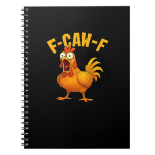 F-Caw-F-Chicken Essential Funny Quote Notebook