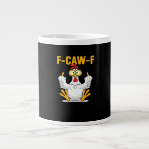 F-Caw-F-Chicken Essential Funny Trendy Large Coffee Mug