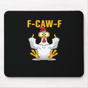 F-Caw-F-Chicken Essential Funny Trendy Mouse Mat