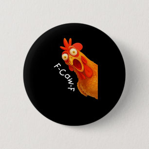 F-Caw-F Chicken Essential Minimal Clean 6 Cm Round Badge