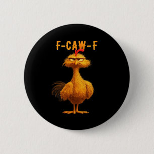 F-Caw-F-Chicken Essential Minimal Clean 6 Cm Round Badge