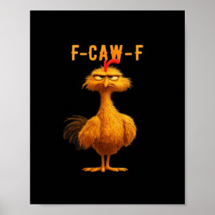 F-Caw-F-Chicken Essential Minimal Clean Poster