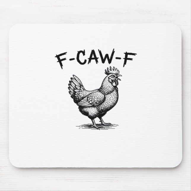 F-Caw-F Chicken Essential Mouse Mat (Front)